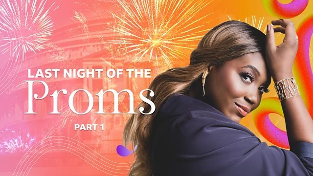 Last Night of the Proms, Part 1